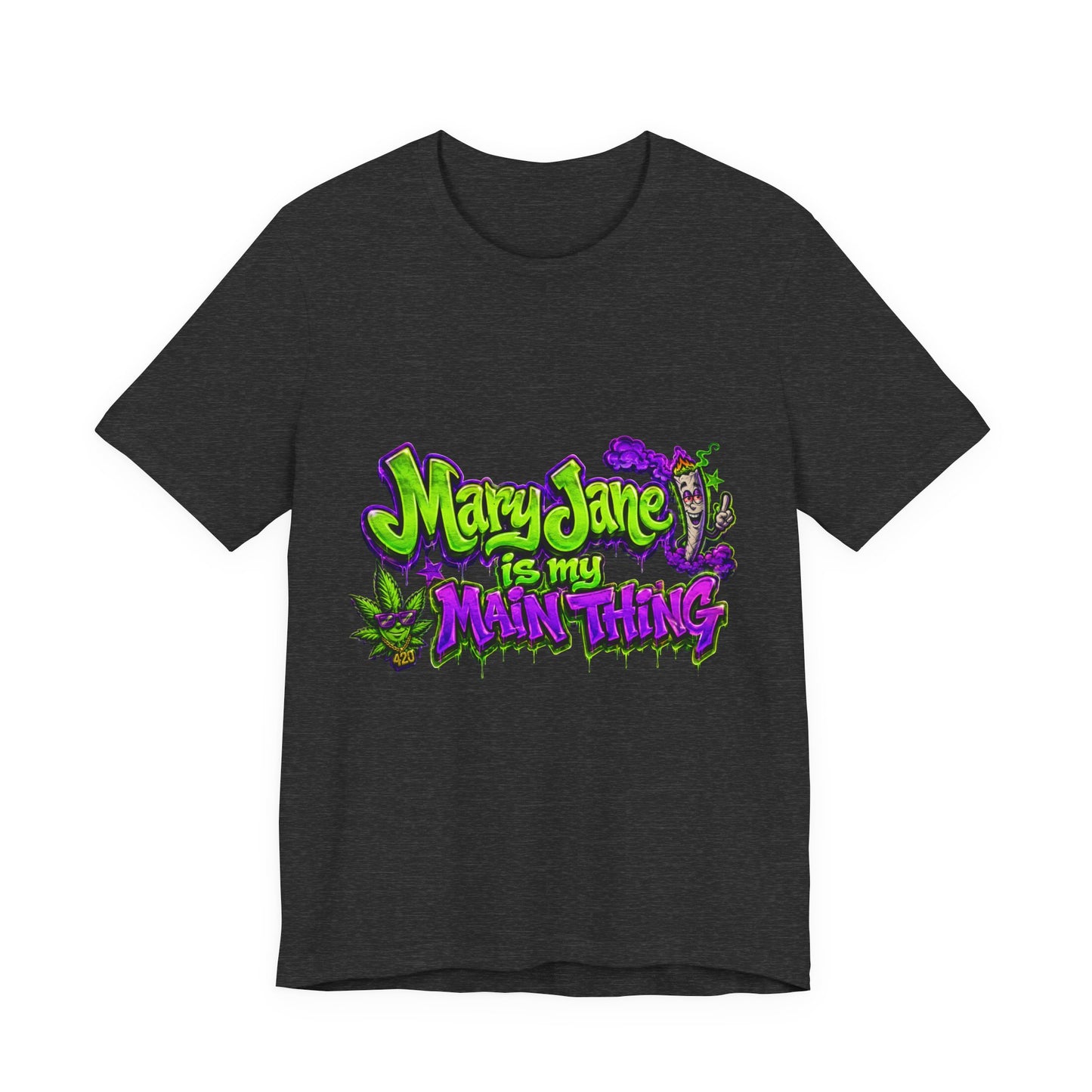 Mary Jane Is My Main Thing Shirt | Neon Purple & Green Graffiti Streetwear Tee for Cannabis Lovers
