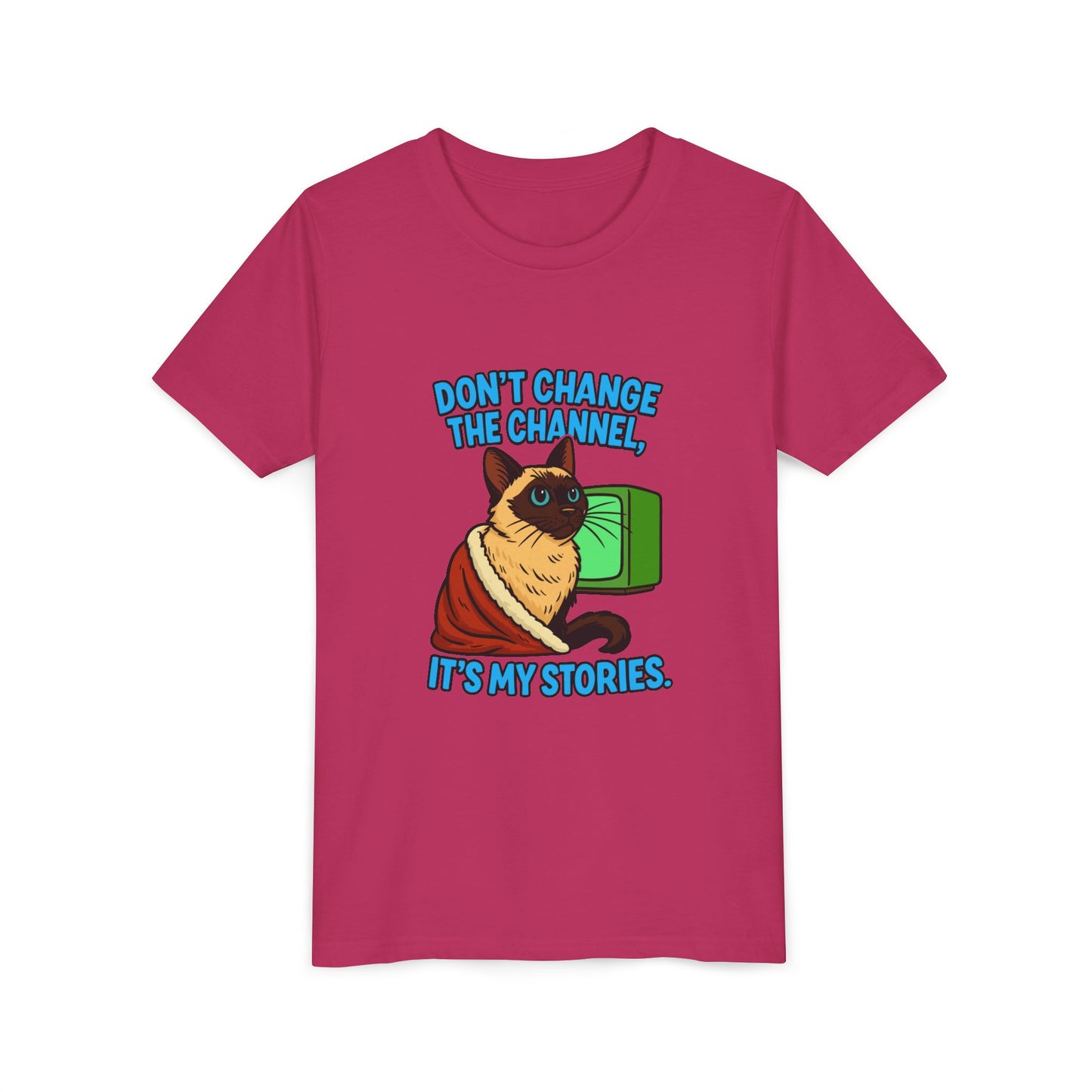 Sassy Cat Youth Tee - "Don’t Change the Channel, It’s My Stories"
