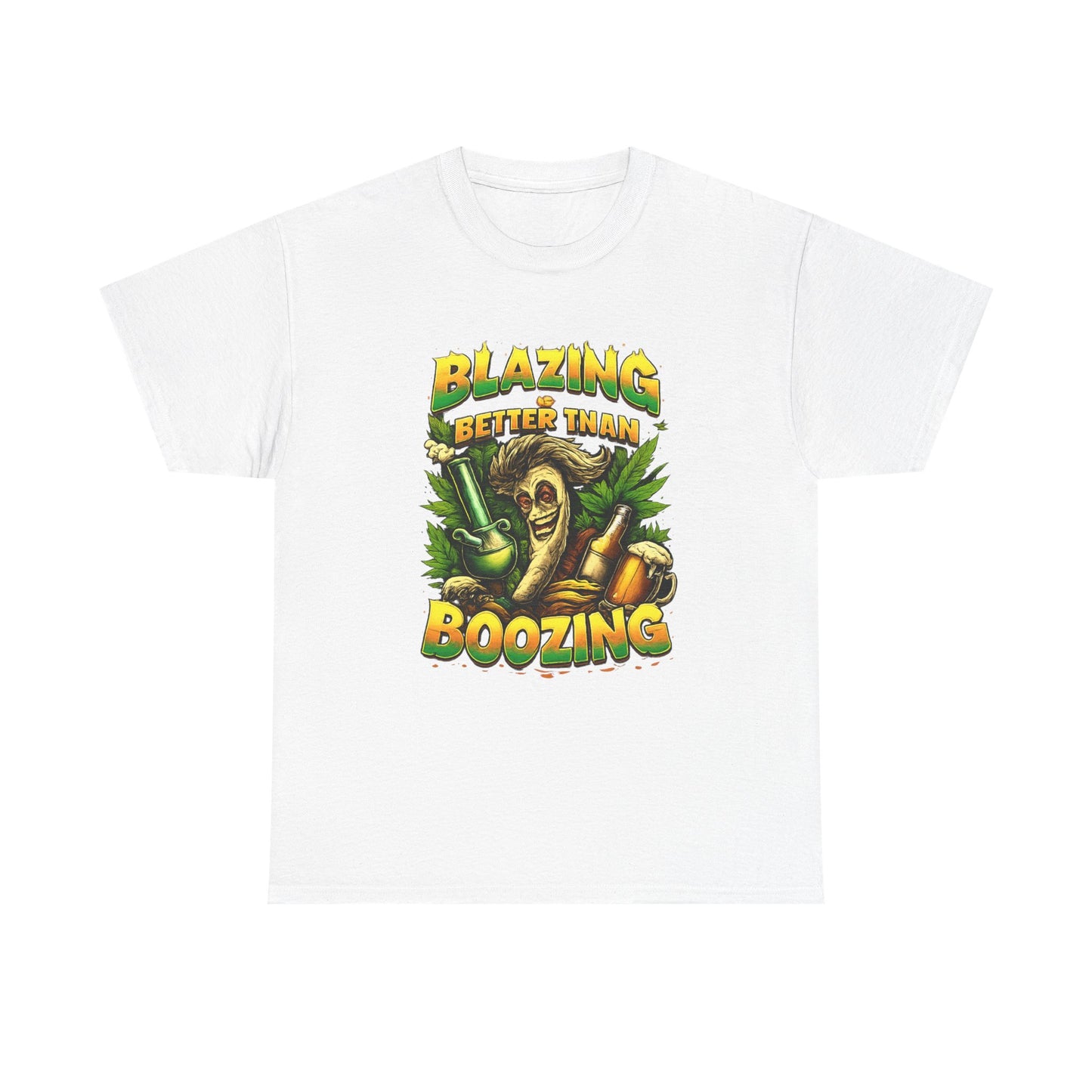 Blazing Is Better Than Boozing Shirt | Funny Cannabis Graphic Tee | 420 Streetwear Unisex T-Shirt