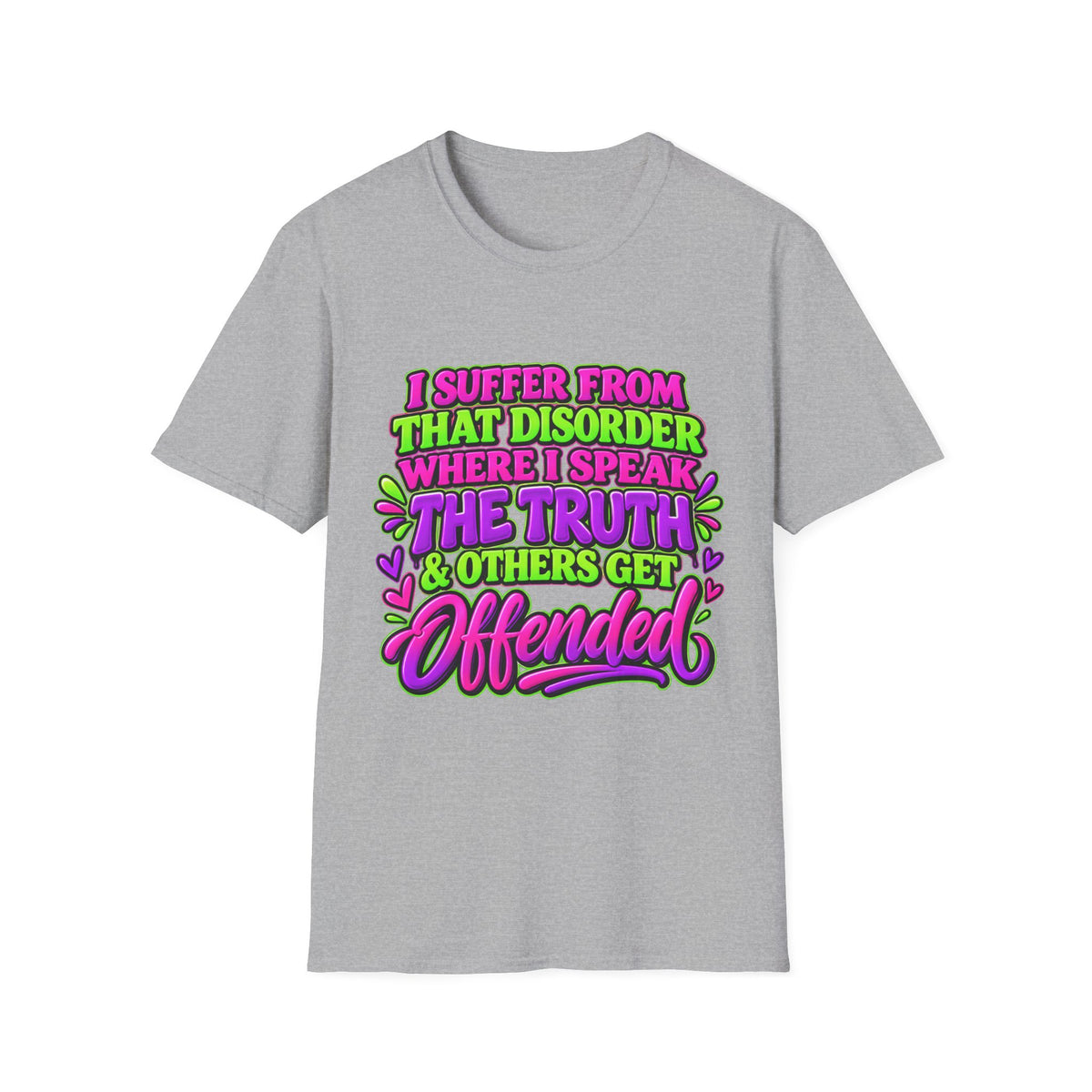Funny Sarcastic Truth Shirt – I Speak the Truth & Others Get Offended Graphic Tee Printify