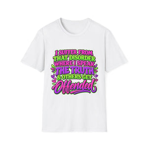 Funny Sarcastic Truth Shirt – I Speak the Truth & Others Get Offended Graphic Tee Printify