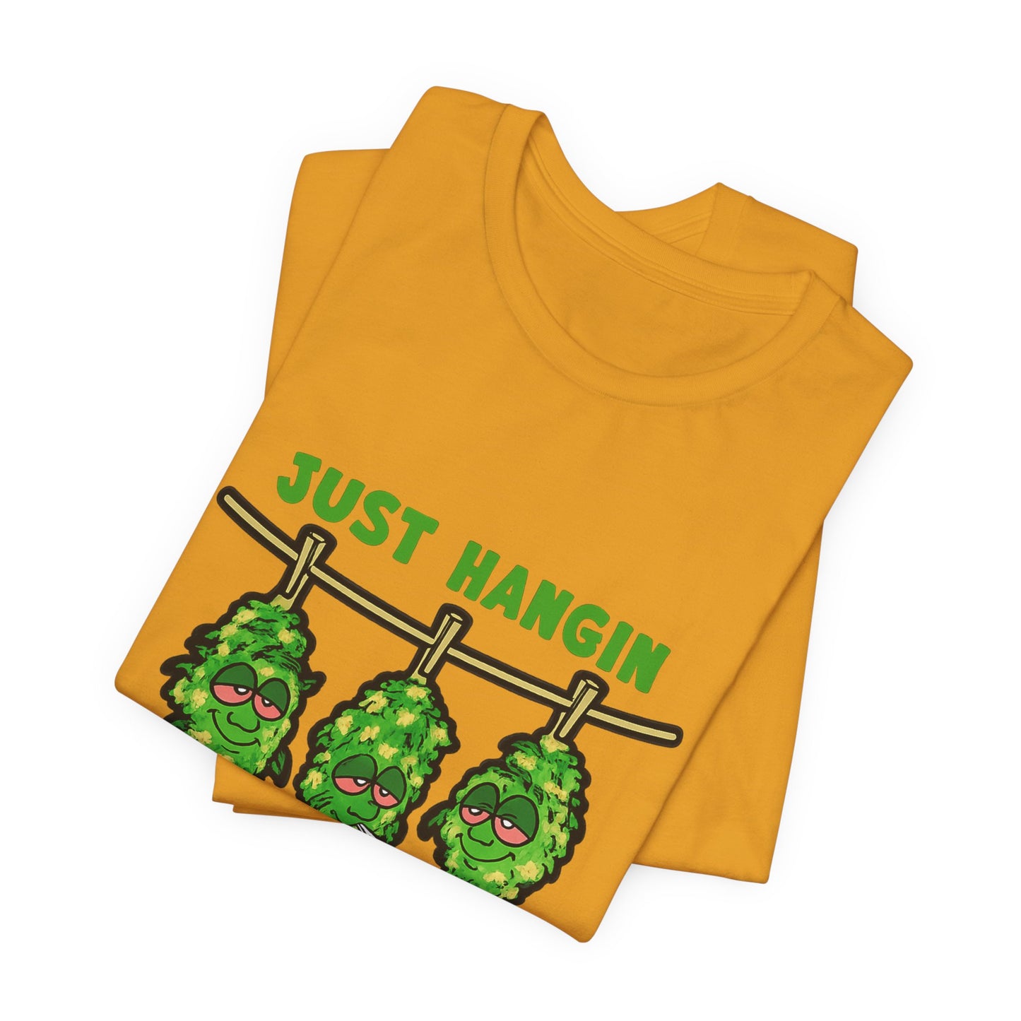 Just Hangin With My Bud-Ettes Funny Cannabis Shirt | Stoner Bestie Tee