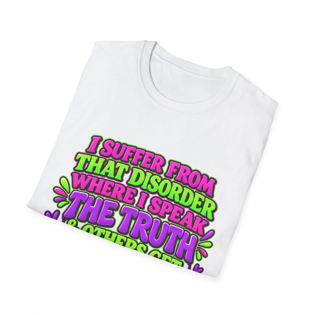 Funny Sarcastic Truth Shirt – I Speak the Truth & Others Get Offended Graphic Tee Printify