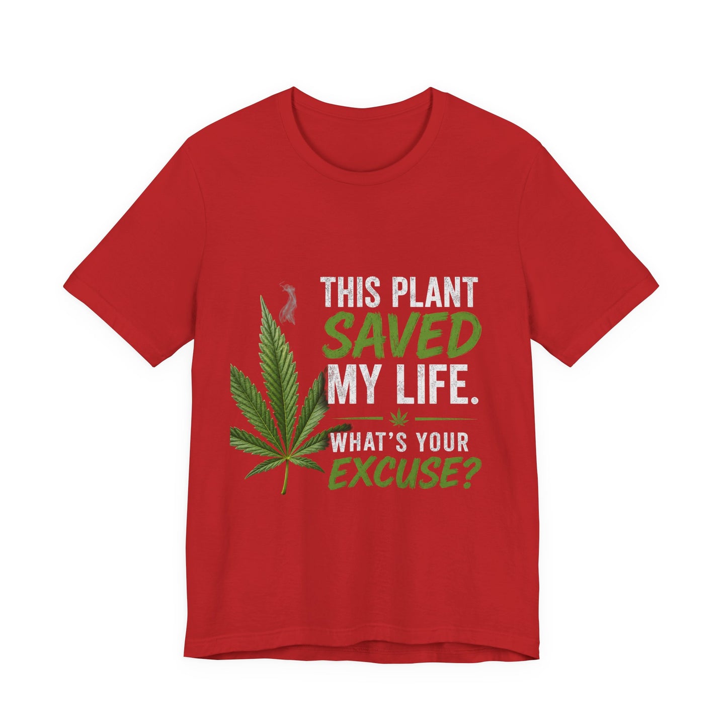 This Plant Saved My Life Cannabis Shirt | Marijuana Awareness Tee | Stay Blazin Stay Amazin