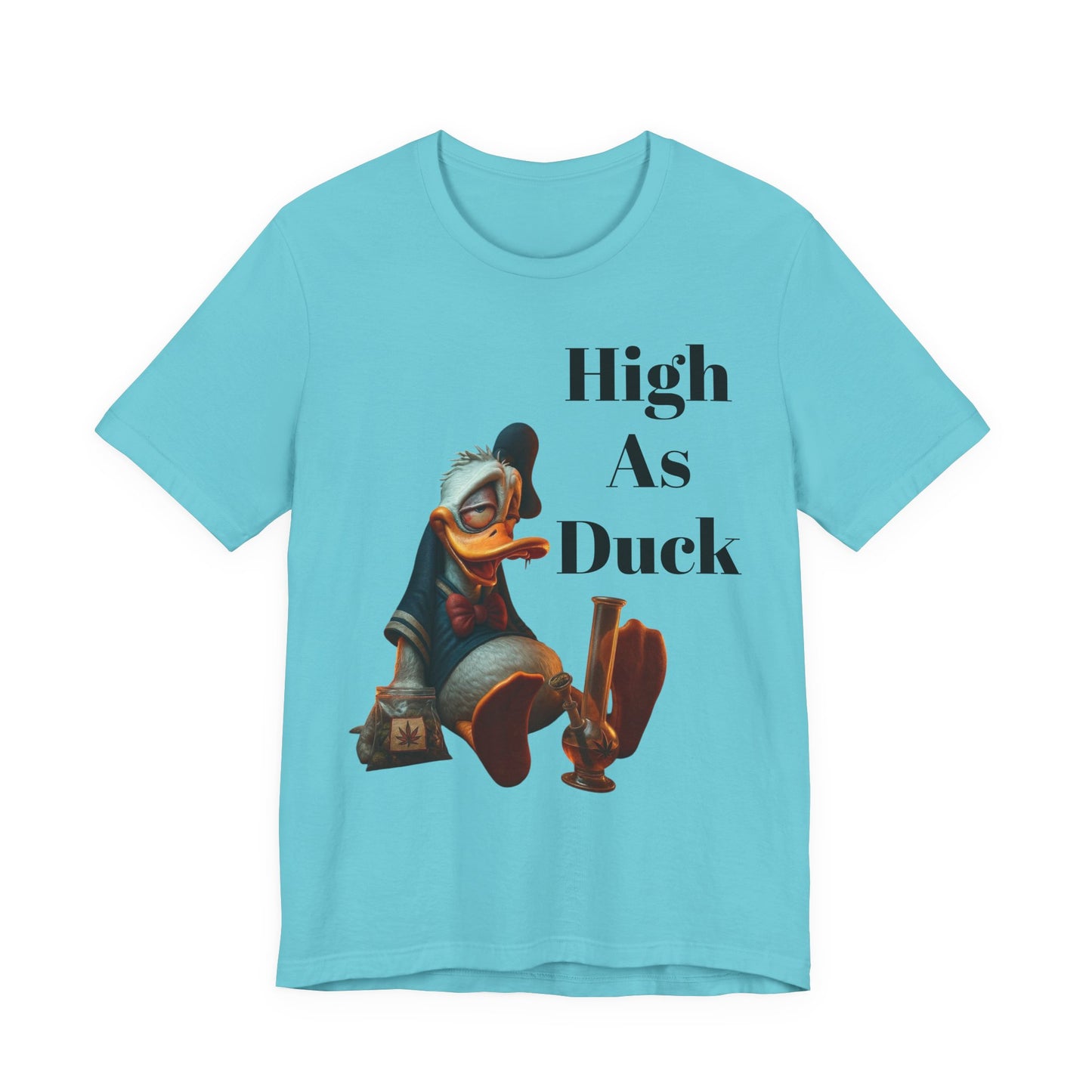 High As Duck Funny Cartoon Tee – 420 Humor Stoner T-Shirt Gift