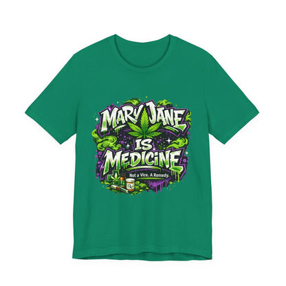 Mary Jane Is Medicine T-Shirt | Not a Vice. A Remedy. Medical Cannabis Streetwear