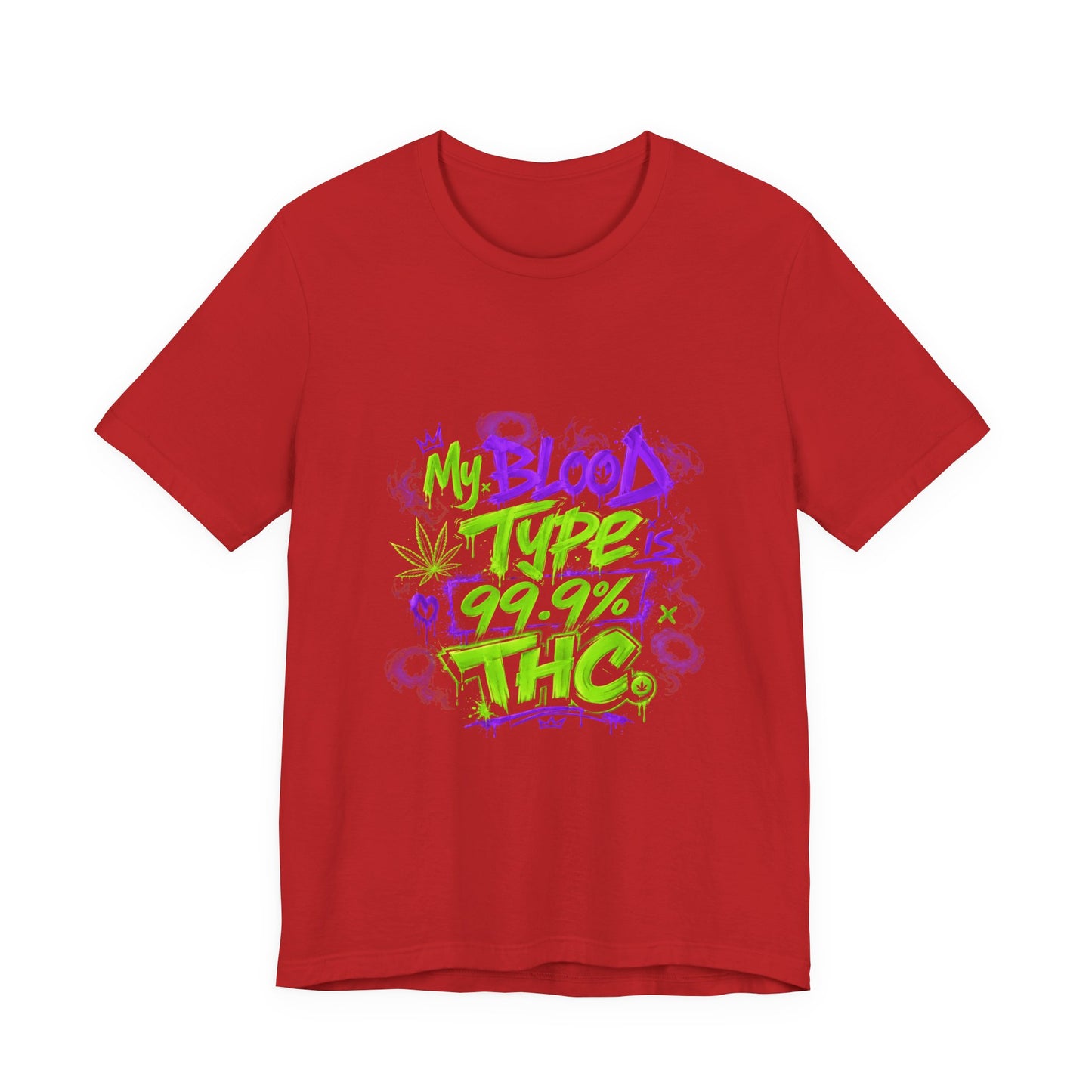 My Blood Type is 99.9% THC Graffiti Shirt | Neon Stoner Streetwear Tee | Funny Cannabis Graphic T-Shirt