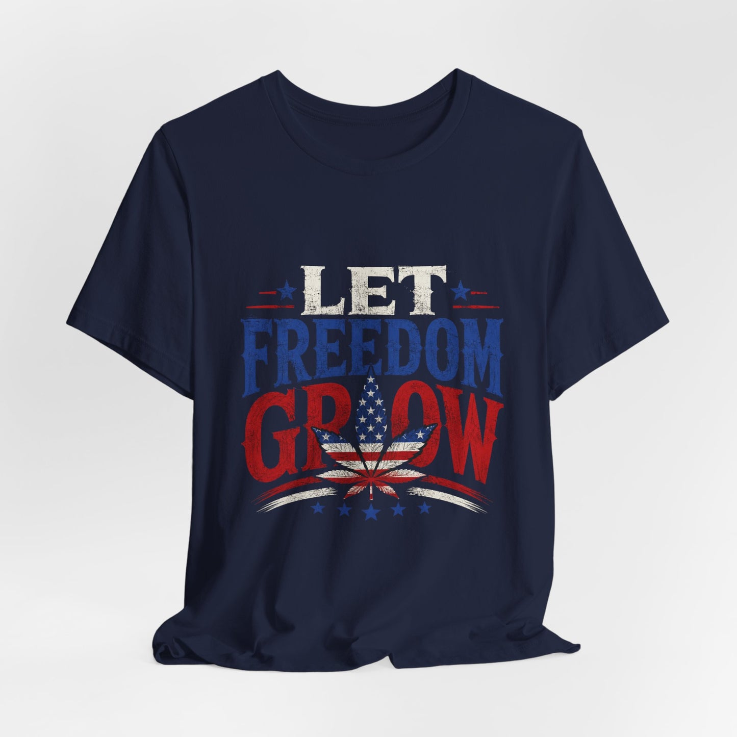 Let Freedom Grow Patriotic Cannabis Shirt | Red White Blue Fourth of July Tee