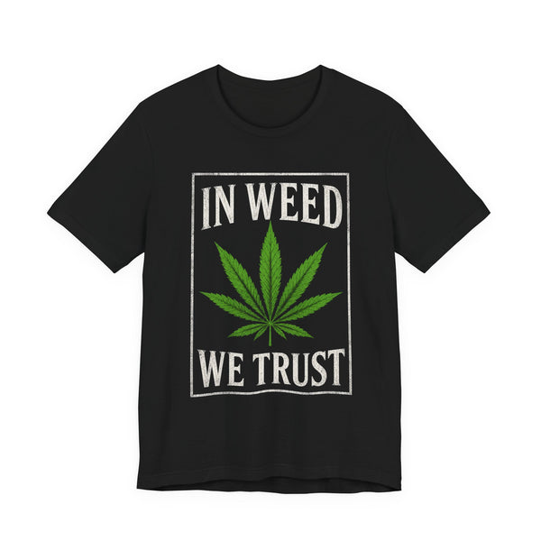 In Weed We Trust Vintage Cannabis T-Shirt | Retro Weed Leaf Graphic Tee | Streetwear Marijuana Shirt