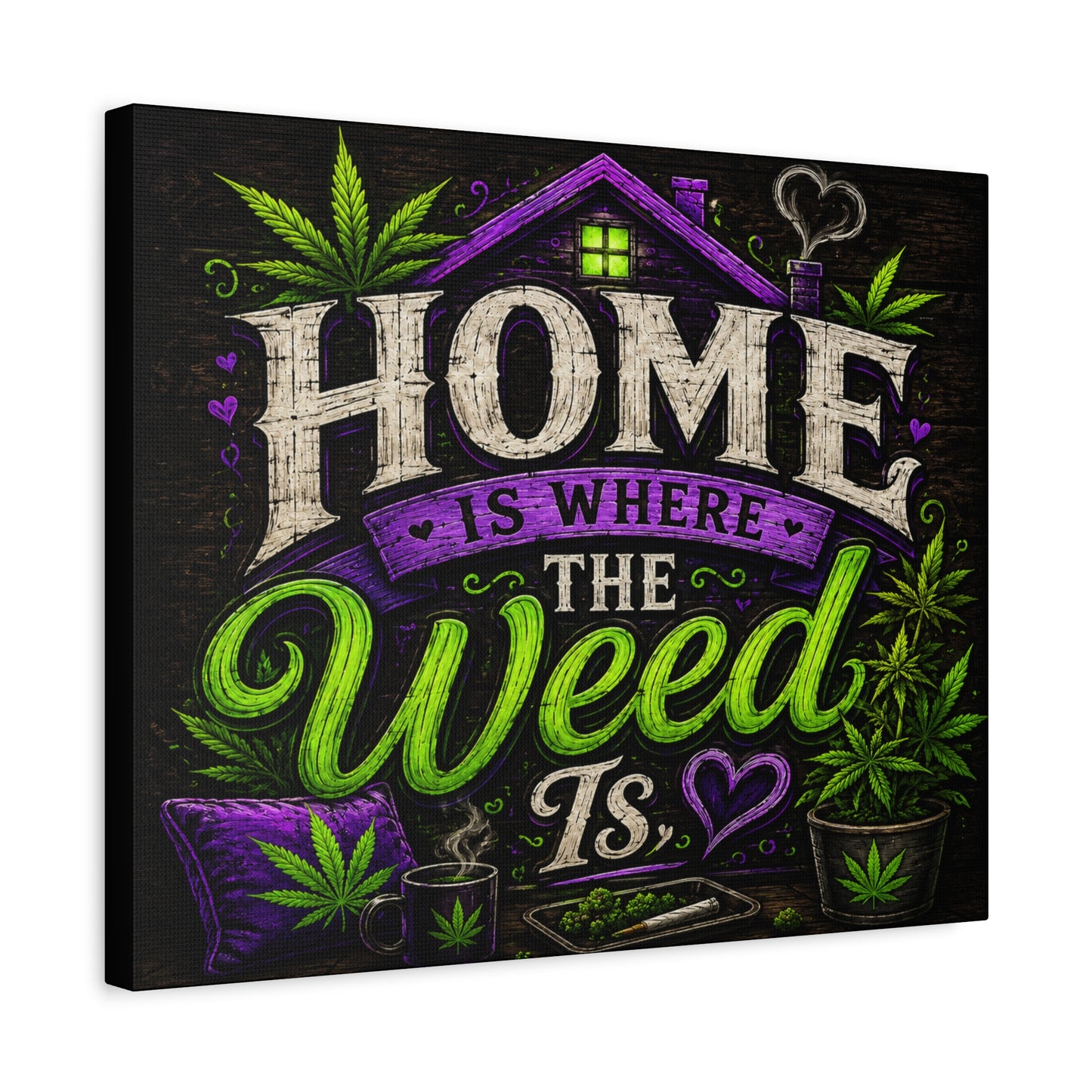 Home Is Where the Weed Is Canvas Wall Art | Rustic Cannabis Home Decor | Funny Stoner Wall Sign | Purple & Green Weed Lover Gift | 20x16 Canvas