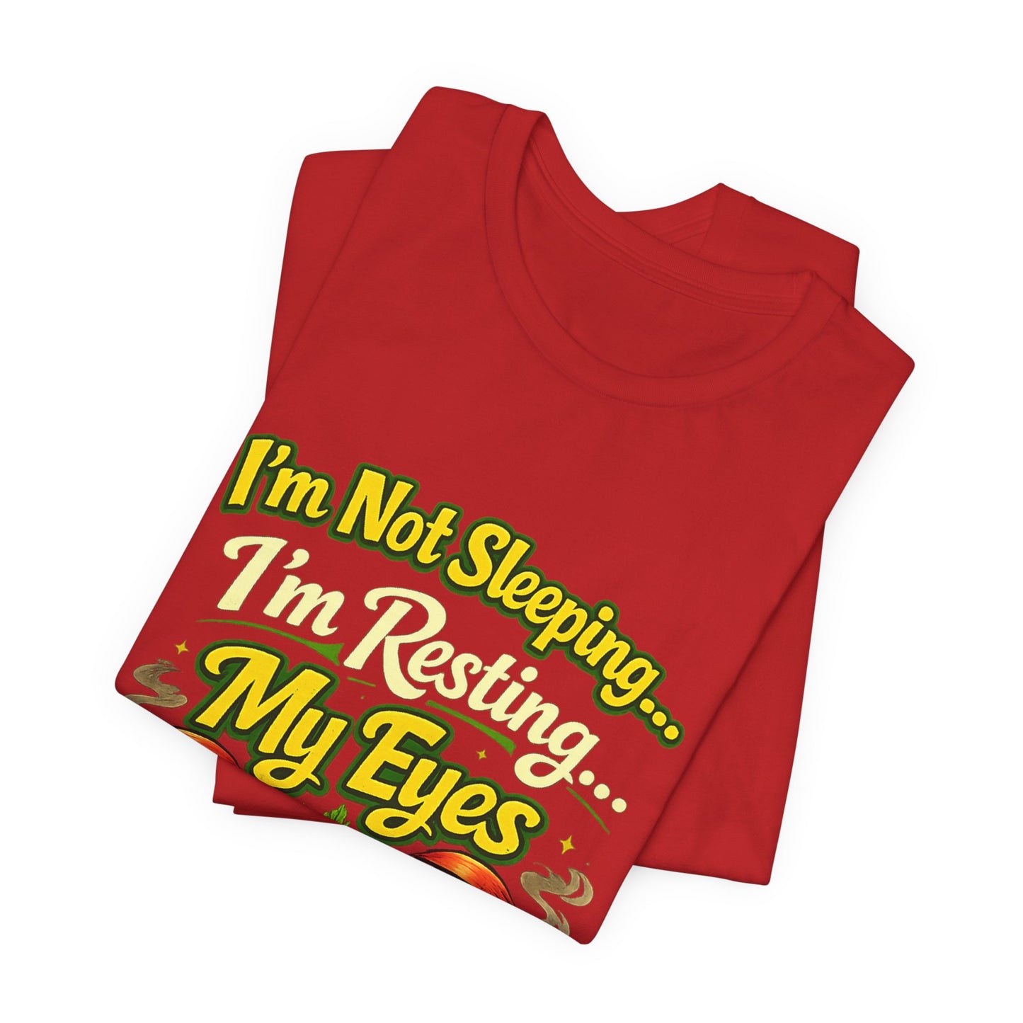 I’m Not Sleeping I’m Resting My Eyes After This Blunt Funny Stoner Shirt