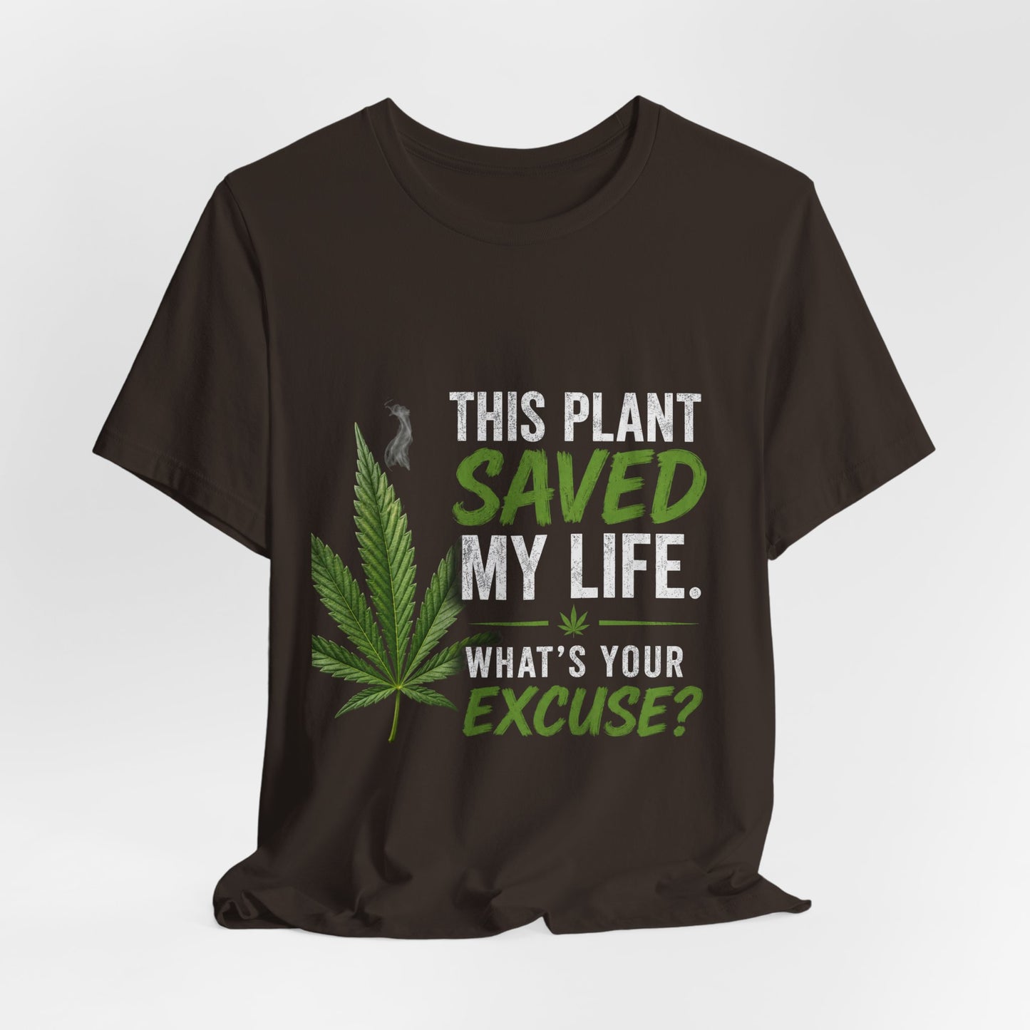 This Plant Saved My Life Cannabis Shirt | Marijuana Awareness Tee | Stay Blazin Stay Amazin