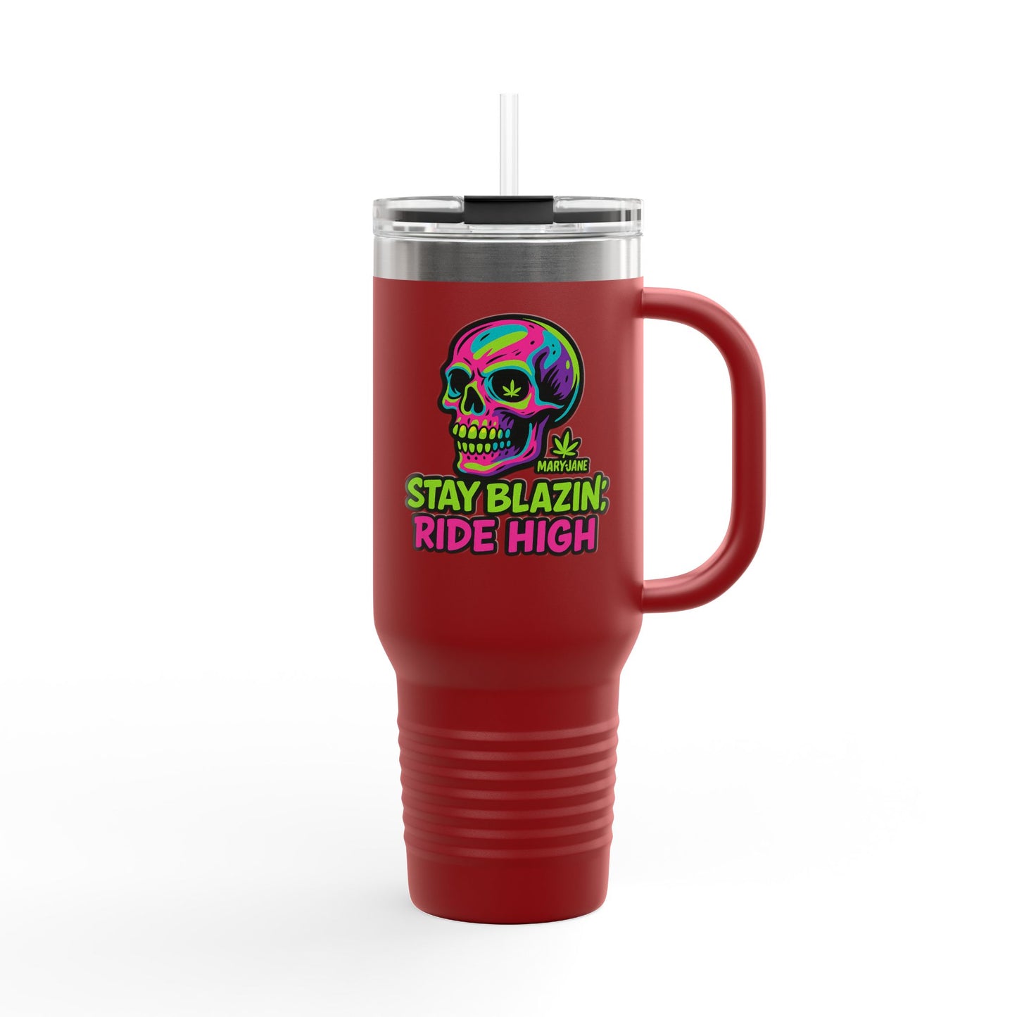 Insulated Travel Mug, Stay Blazin' Ride High Skull Design, 40oz Coffee Cup, Perfect for Cannabis Lovers, Fun Gift for Birthdays, Road Trips