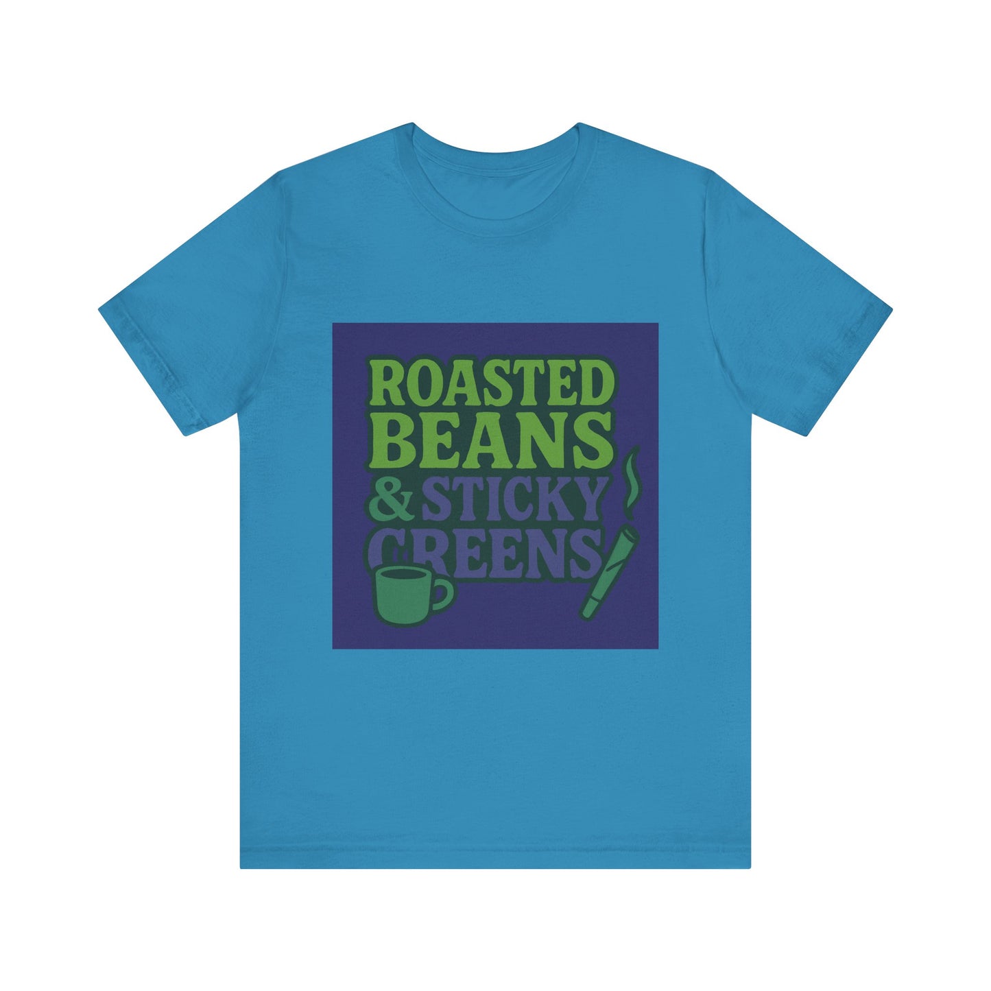 Roasted Beans & Sticky Greens Tee, Coffee Lover Shirt, Unisex Funny T-Shirt, Humor Gift, Everyday Wear, Cute Casual Top