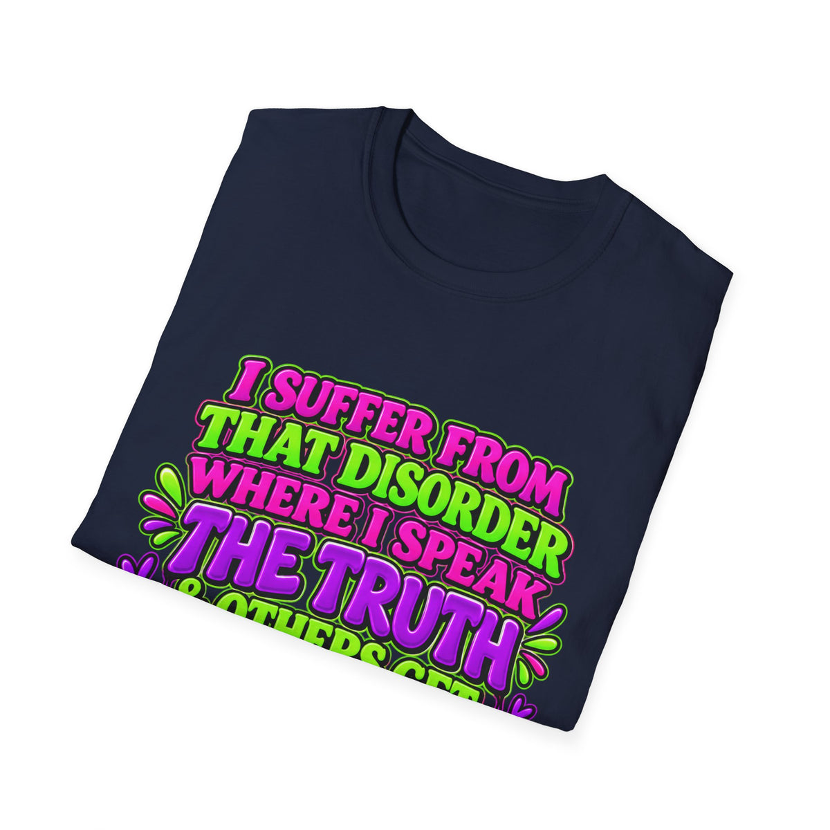 Funny Sarcastic Truth Shirt – I Speak the Truth & Others Get Offended Graphic Tee Printify