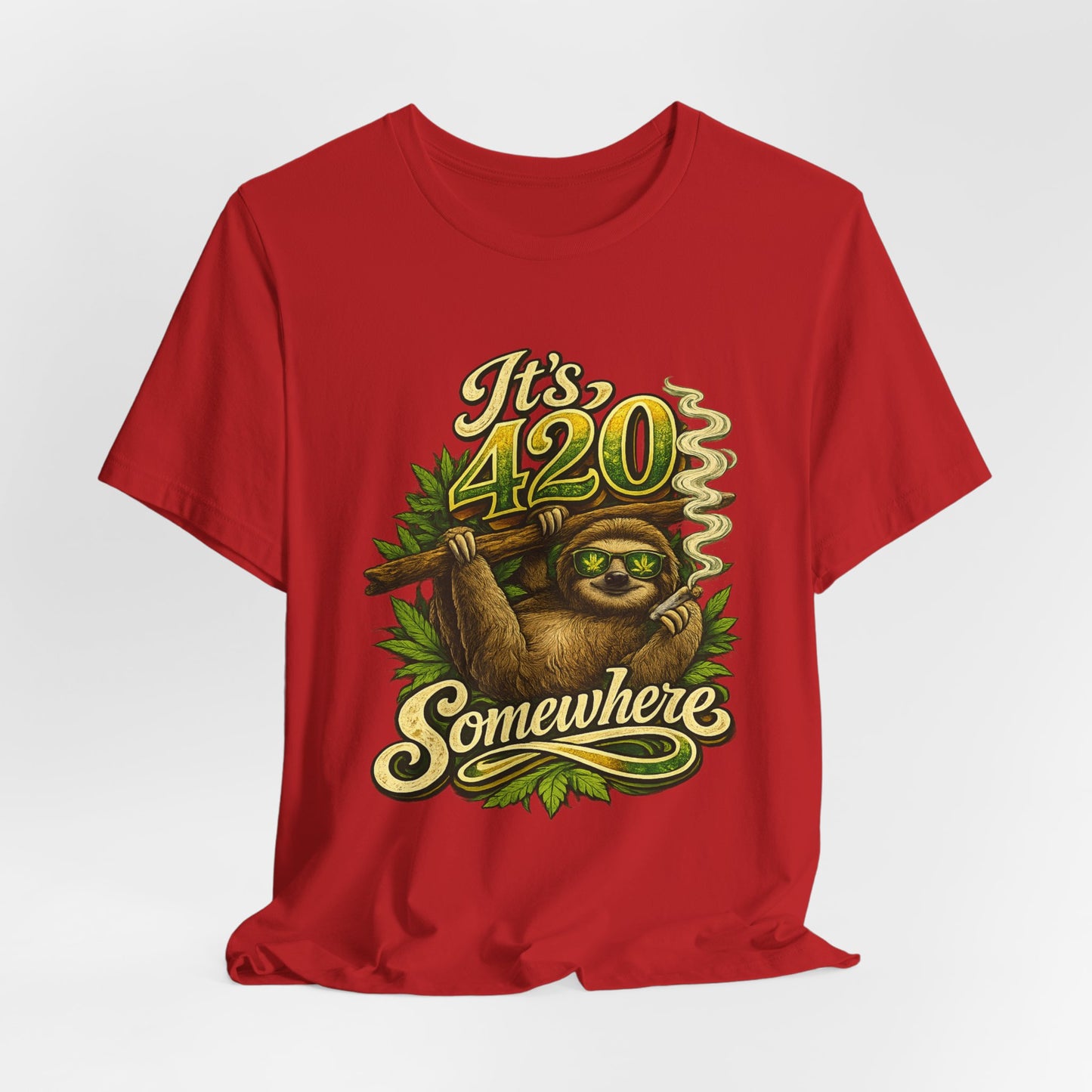 It’s 420 Somewhere Sloth Shirt | Funny Stoner Graphic Tee | Chill Smoke Vibes Apparel