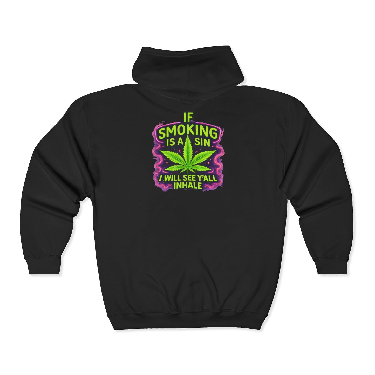 If Smoking Is a Sin Zip-Up Hoodie – Neon Cannabis Leaf Streetwear Jacket