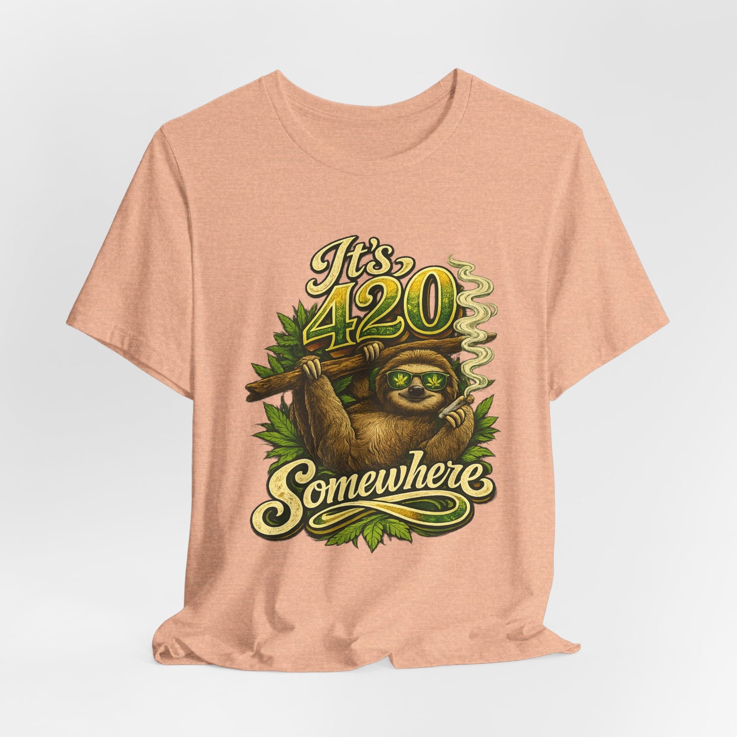 It’s 420 Somewhere Sloth Shirt | Funny Stoner Graphic Tee | Chill Smoke Vibes Apparel