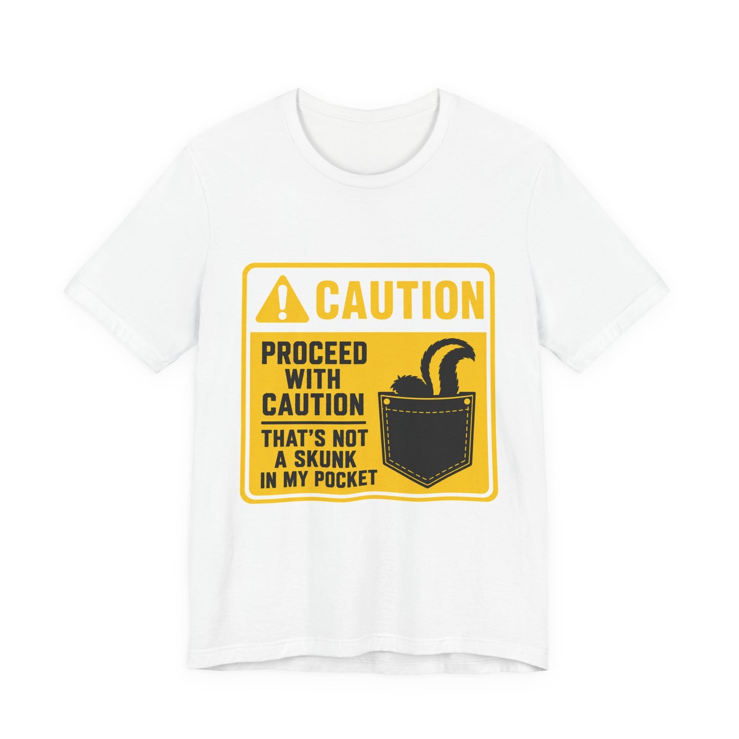 Caution Skunk Pocket Tee – Funny Graphic Warning T-Shirt