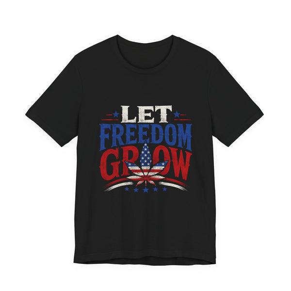 Let Freedom Grow Patriotic Cannabis Shirt | Red White Blue Fourth of July Tee