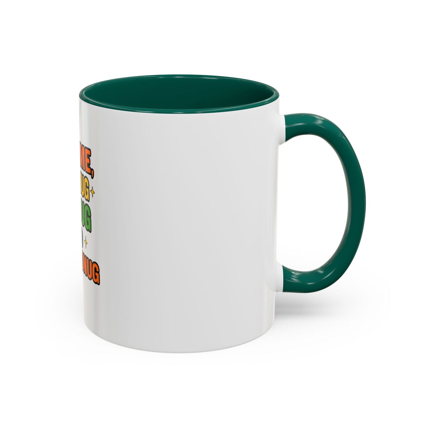 Just Me My Mug My Nug and Lookin Snug Mug – Cozy Weed Lover Quote Cup for Chill Vibes & Night Sessions --Just Me, My Mug & My Nug Colorful Ceramic Coffee Mug - Fun Gift for Coffee Lovers