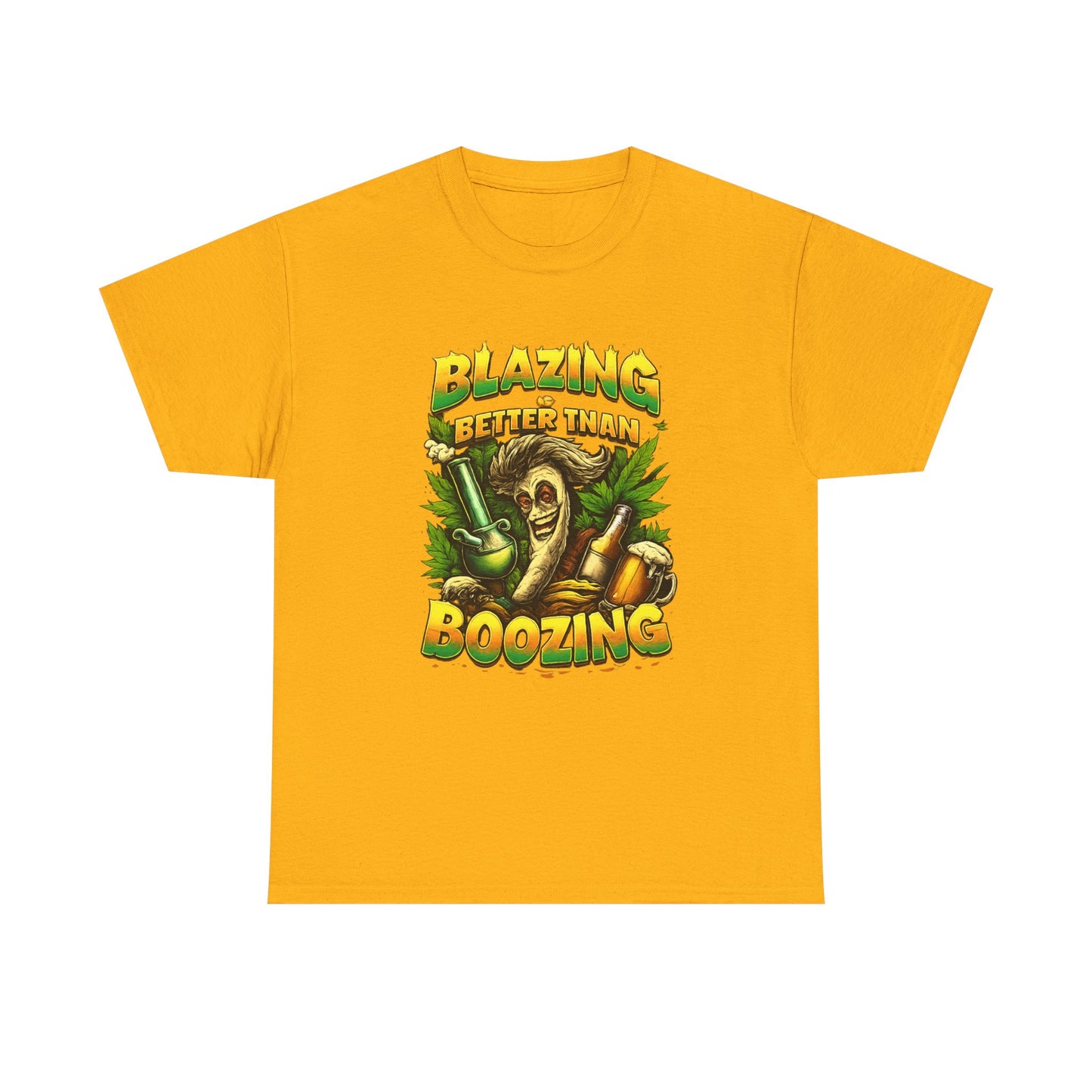 Blazing Is Better Than Boozing Shirt | Funny Cannabis Graphic Tee | 420 Streetwear Unisex T-Shirt