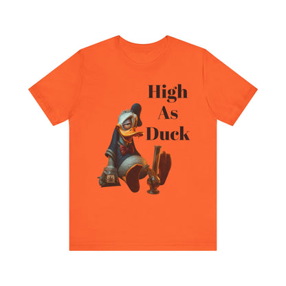 High As Duck Funny Cartoon Tee – 420 Humor Stoner T-Shirt Gift