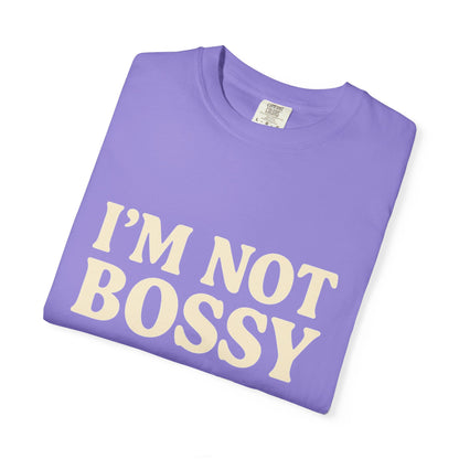 “I’m Not Bossy I Have Leadership Skills T-Shirt – Funny Women’s Graphic Tee, Sassy Gift Shirt”