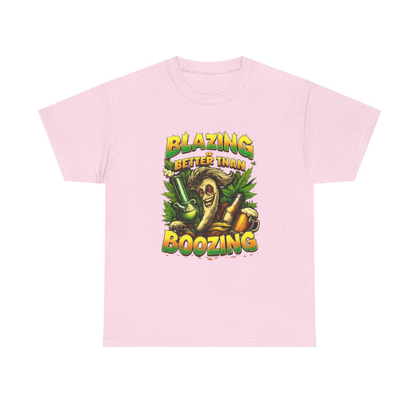 Blazing Is Better Than Boozing Shirt | Funny Cannabis Graphic Tee | 420 Streetwear Unisex T-Shirt