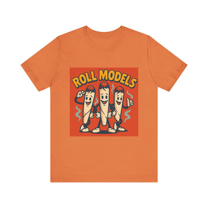 Funny Roll Models T-Shirt | Unisex Graphic Tee, Short Sleeve Casual Wear, Gift for BBQ Lovers, Vintage Foodie Shirt