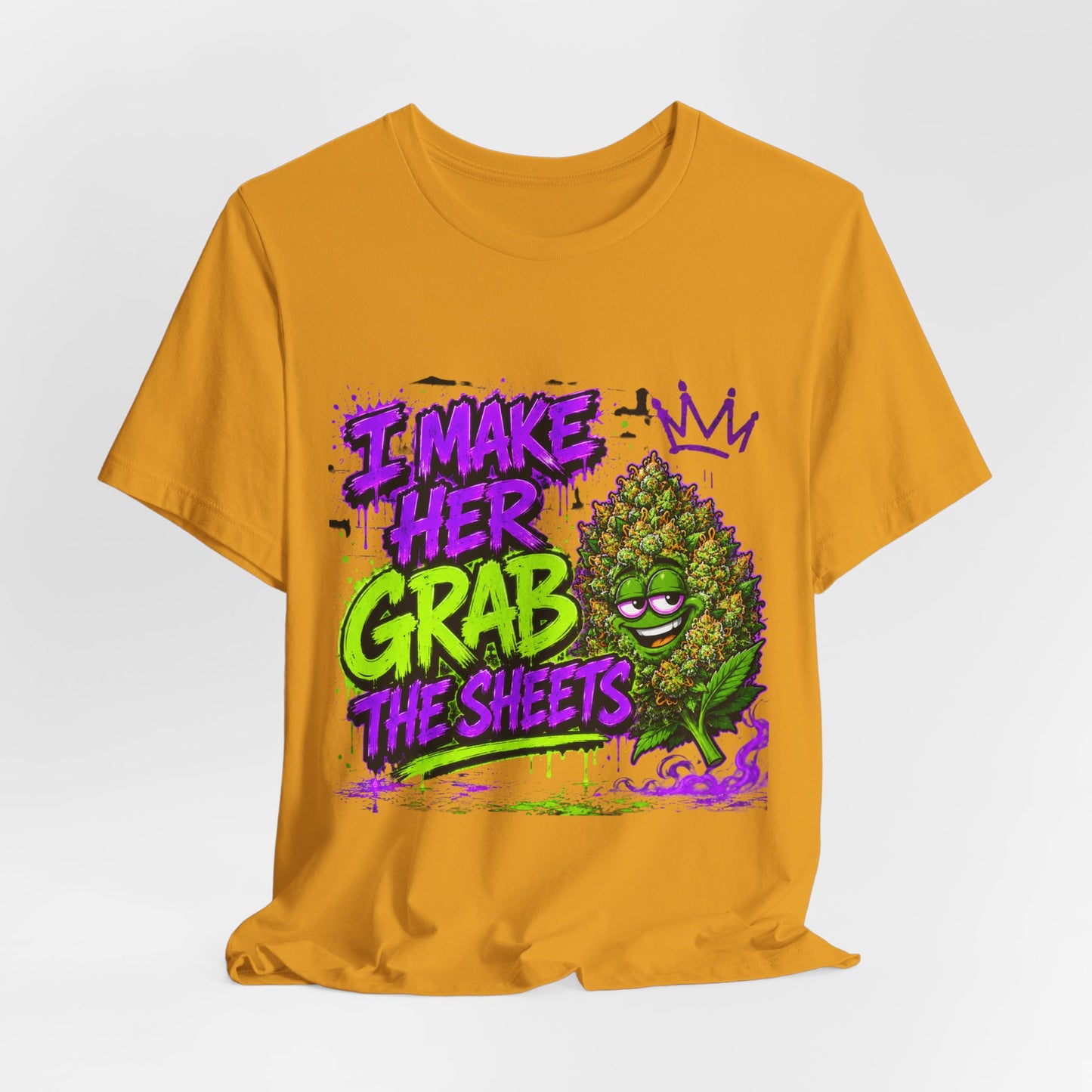 I Make Her Grab the Sheets Funny Stoner Cartoon Weed Graphic Tee