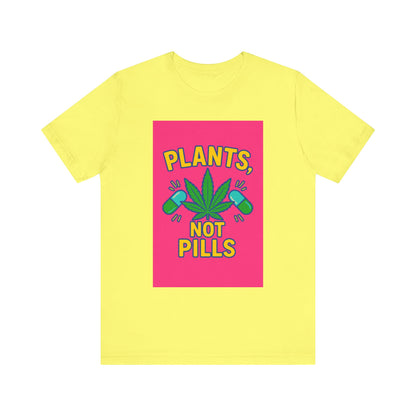Plants Not Pills Tee, Eco-Friendly Unisex T-Shirt for Nature Lovers, Perfect for Festivals, Casual Wear, Green Living Enthusiasts, [...]