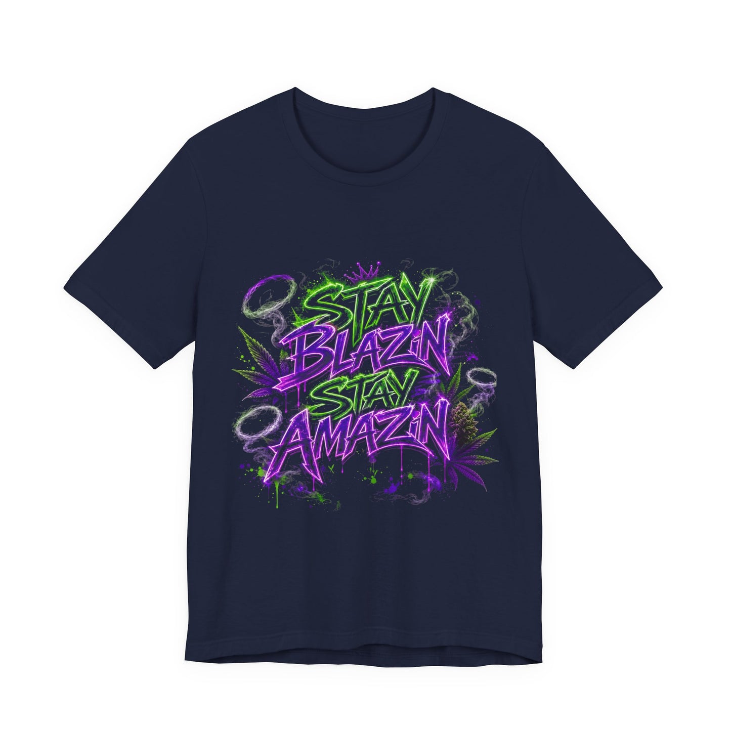Stay Blazin Stay Amazin Neon Graffiti Cannabis Streetwear Shirt