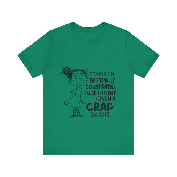 Emotionally Constipated Short Sleeve Tee