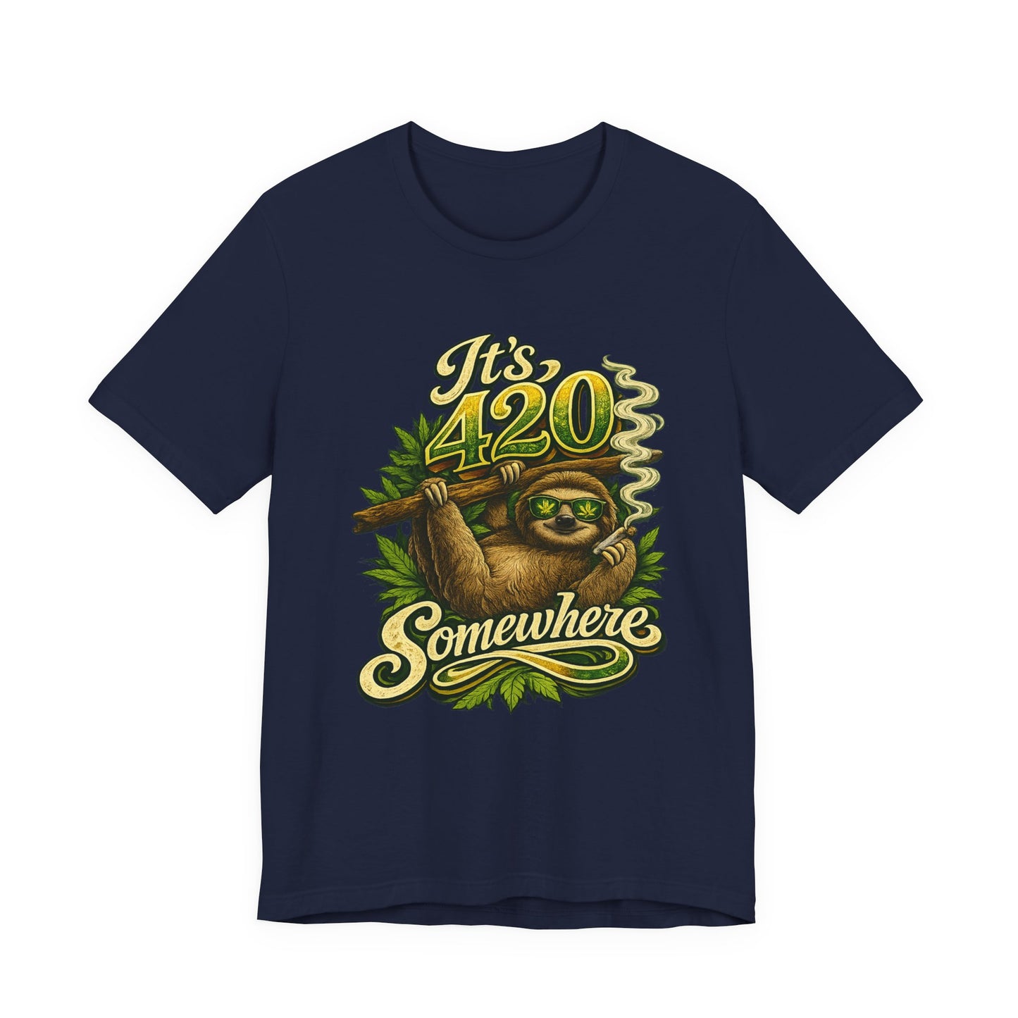 It’s 420 Somewhere Sloth Shirt | Funny Stoner Graphic Tee | Chill Smoke Vibes Apparel