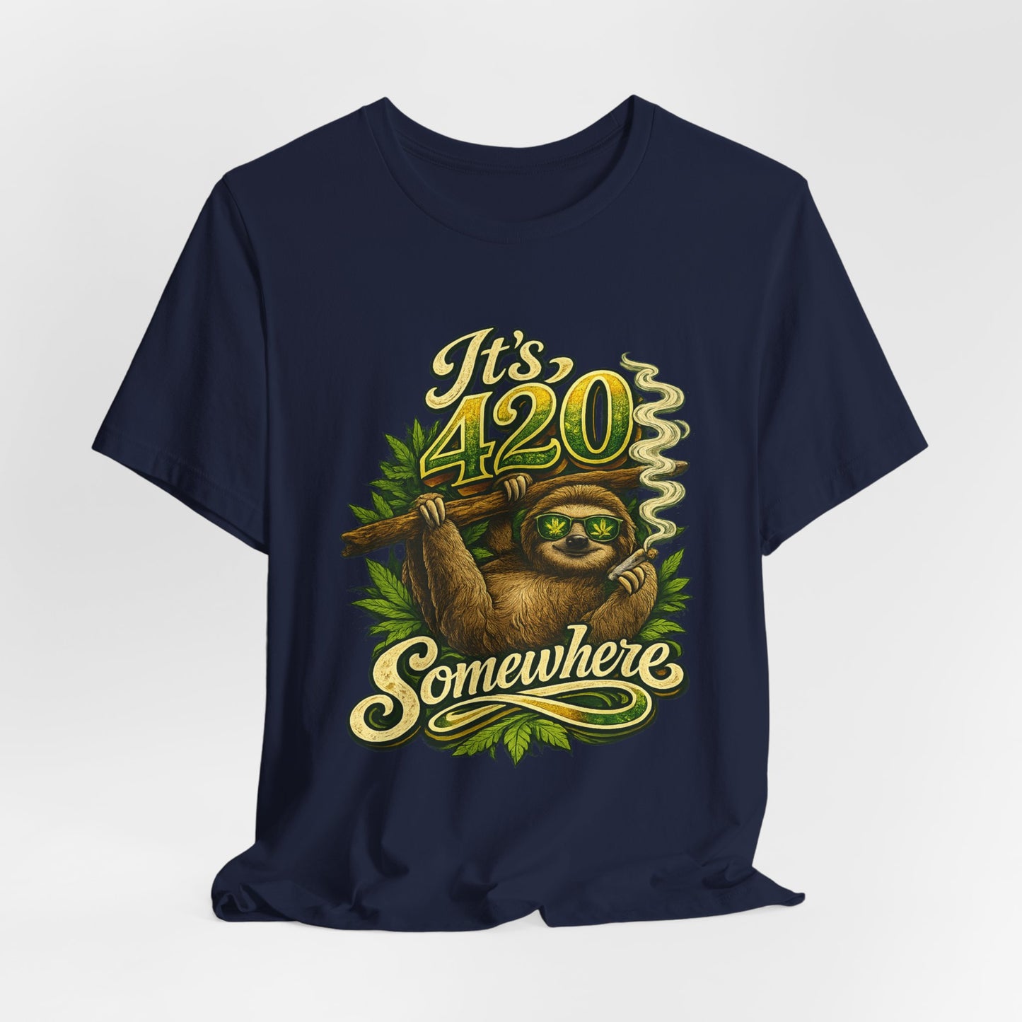 It’s 420 Somewhere Sloth Shirt | Funny Stoner Graphic Tee | Chill Smoke Vibes Apparel