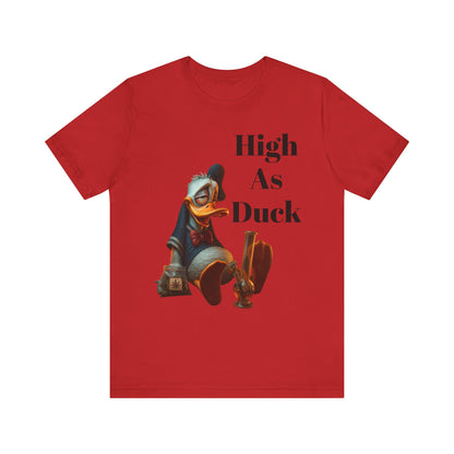 High As Duck Funny Cartoon Tee – 420 Humor Stoner T-Shirt Gift