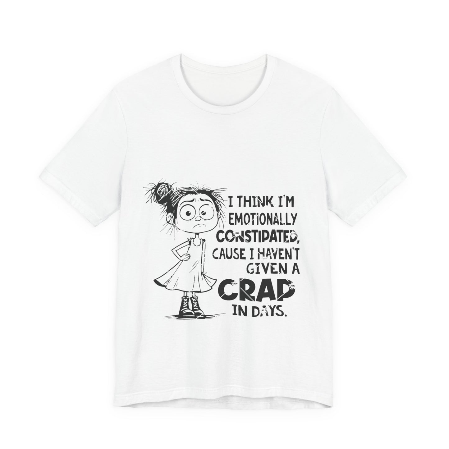 Emotionally Constipated Short Sleeve Tee