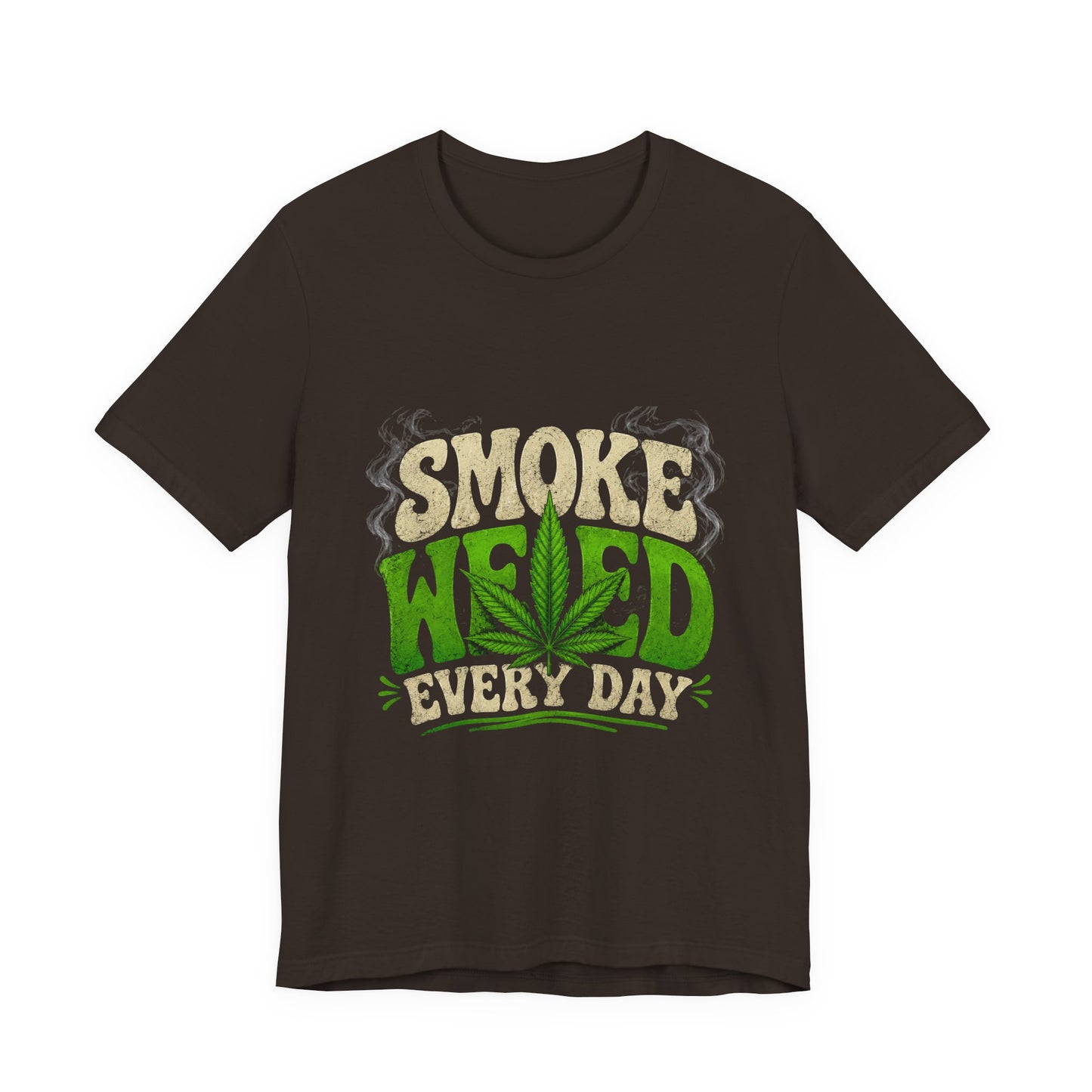 Smoke Weed Every Day Shirt | Funny Cannabis Graphic Tee | Stoner Lifestyle Apparel