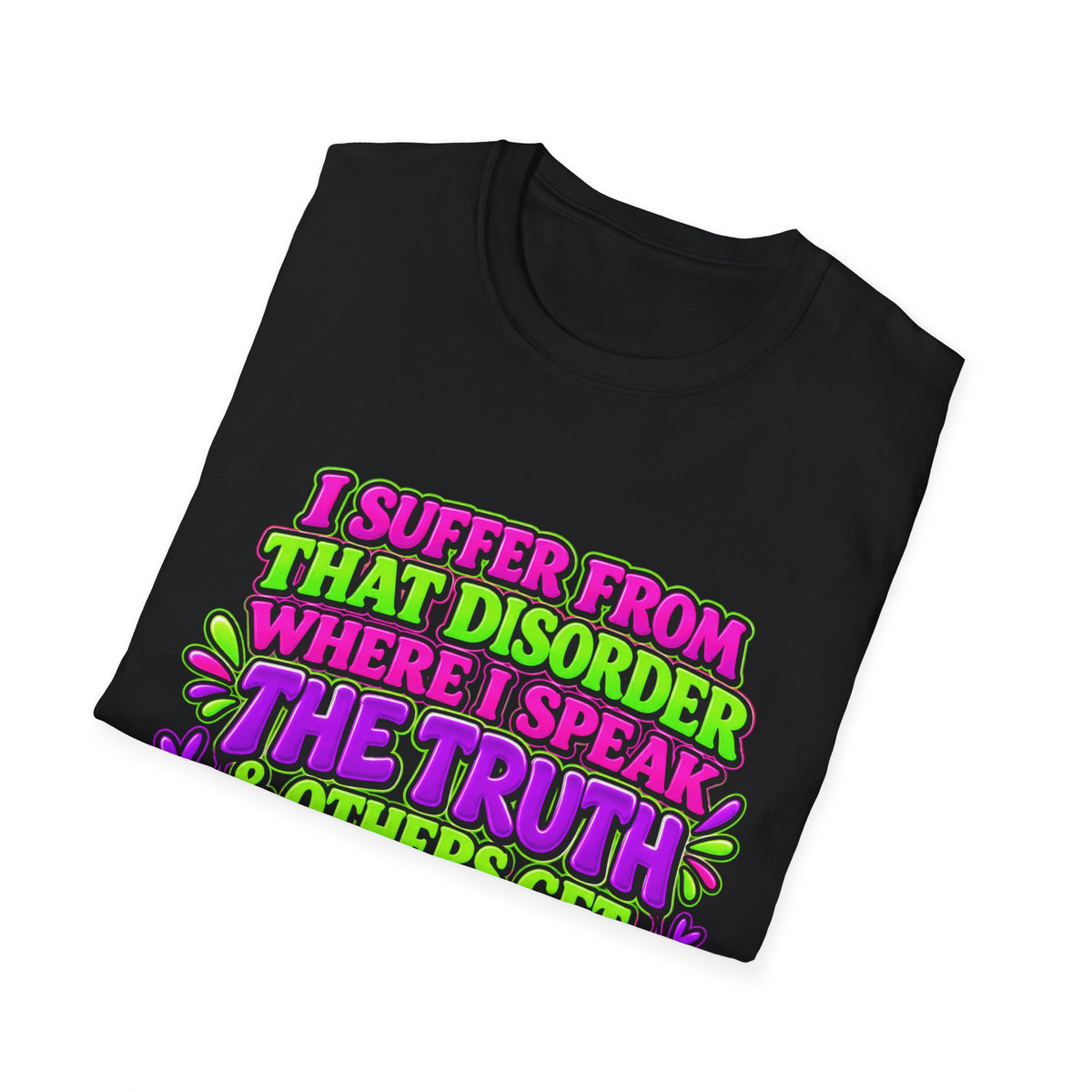 Funny Sarcastic Truth Shirt – I Speak the Truth & Others Get Offended Graphic Tee Printify