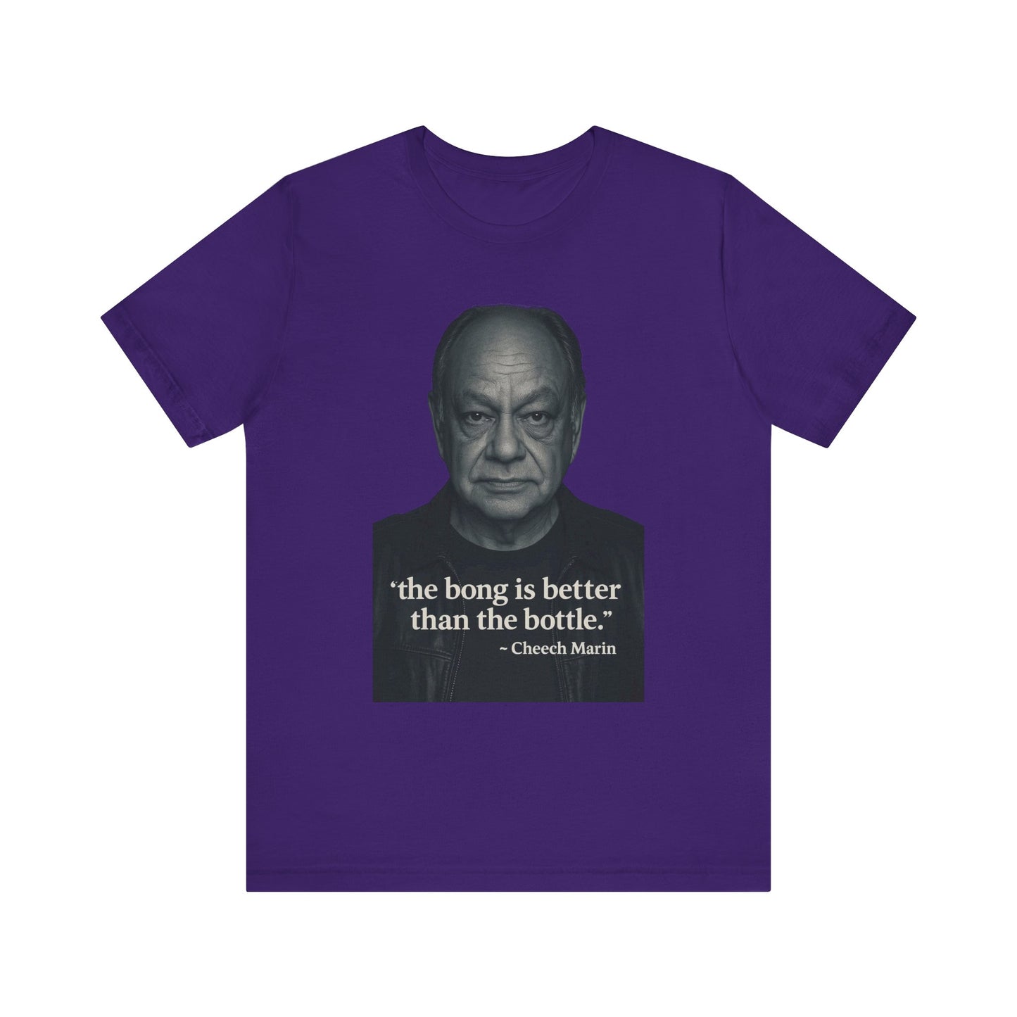 Cheech Marin Quote Tee - Unisex Jersey Short Sleeve Tee, Cannabis Humor Shirt, Gift for Stoners, Birthday Gift, Casual Wear-Mary Jane 2025