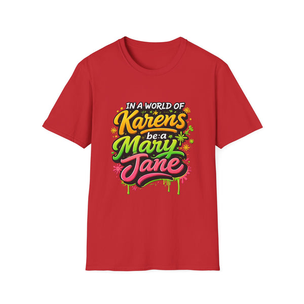 In a World of Karens Be a Mary Jane Graffiti Quote | Bold Cannabis Street Art Design