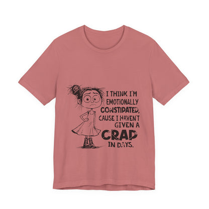 Emotionally Constipated Short Sleeve Tee