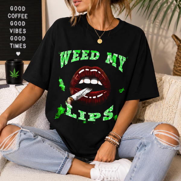 Weed My Lips T-Shirt | Funny Stoner Lips Graphic Tee | Cannabis Lover Shirt | 420 Smoker Apparel Gift Printify