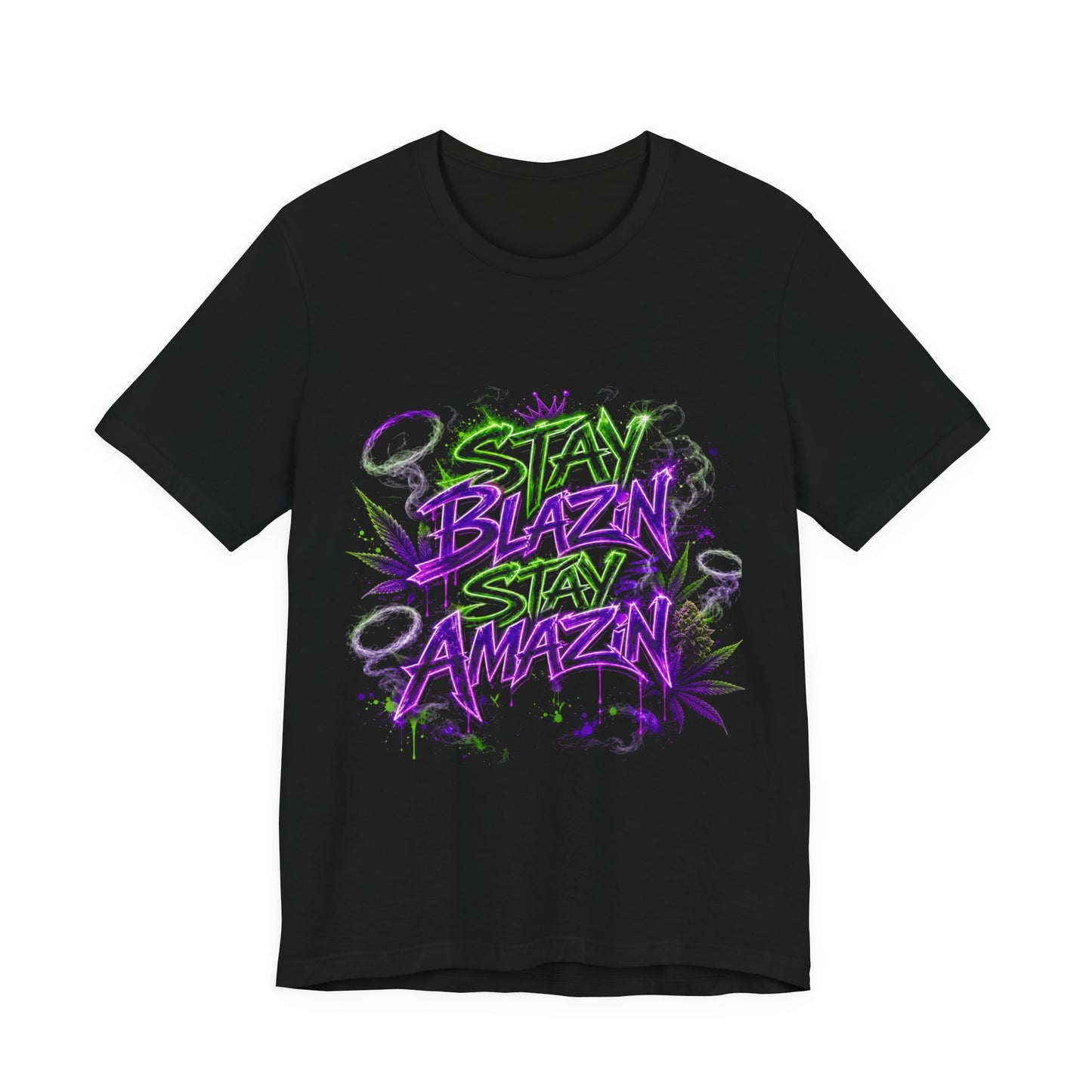 Stay Blazin Stay Amazin Neon Graffiti Cannabis Streetwear Shirt