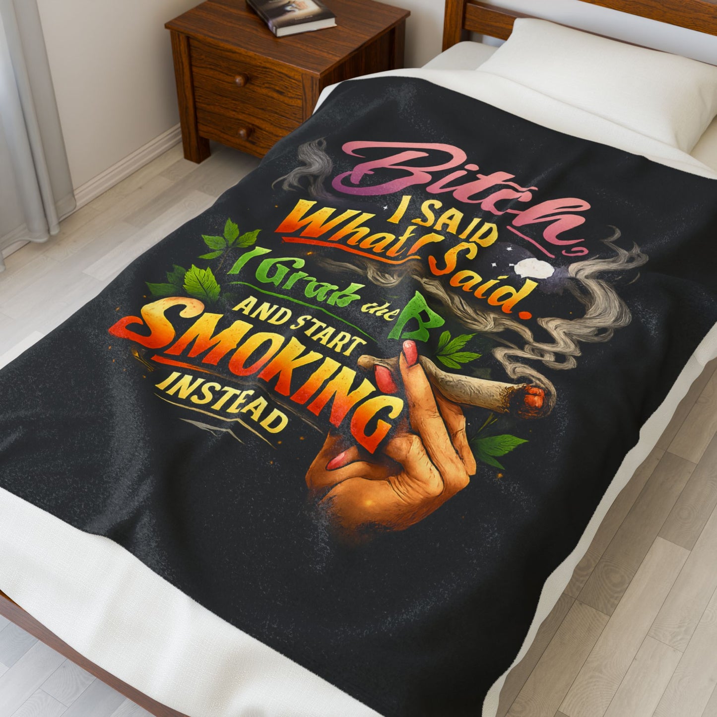 Sassy Weed Velveteen Blanket – “Bitch I Said What I Said” Cannabis Fleece Throw
