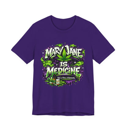 Mary Jane Is Medicine T-Shirt | Not a Vice. A Remedy. Medical Cannabis Streetwear