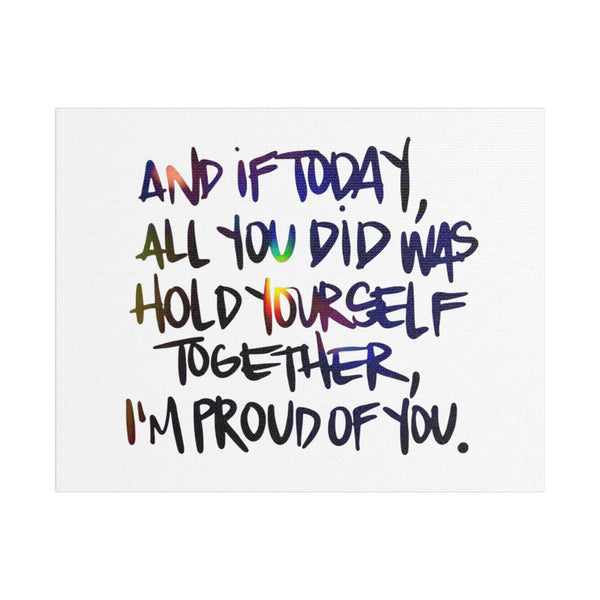 Inspirational Satin Canvas Wall Art - "I'm Proud of You"