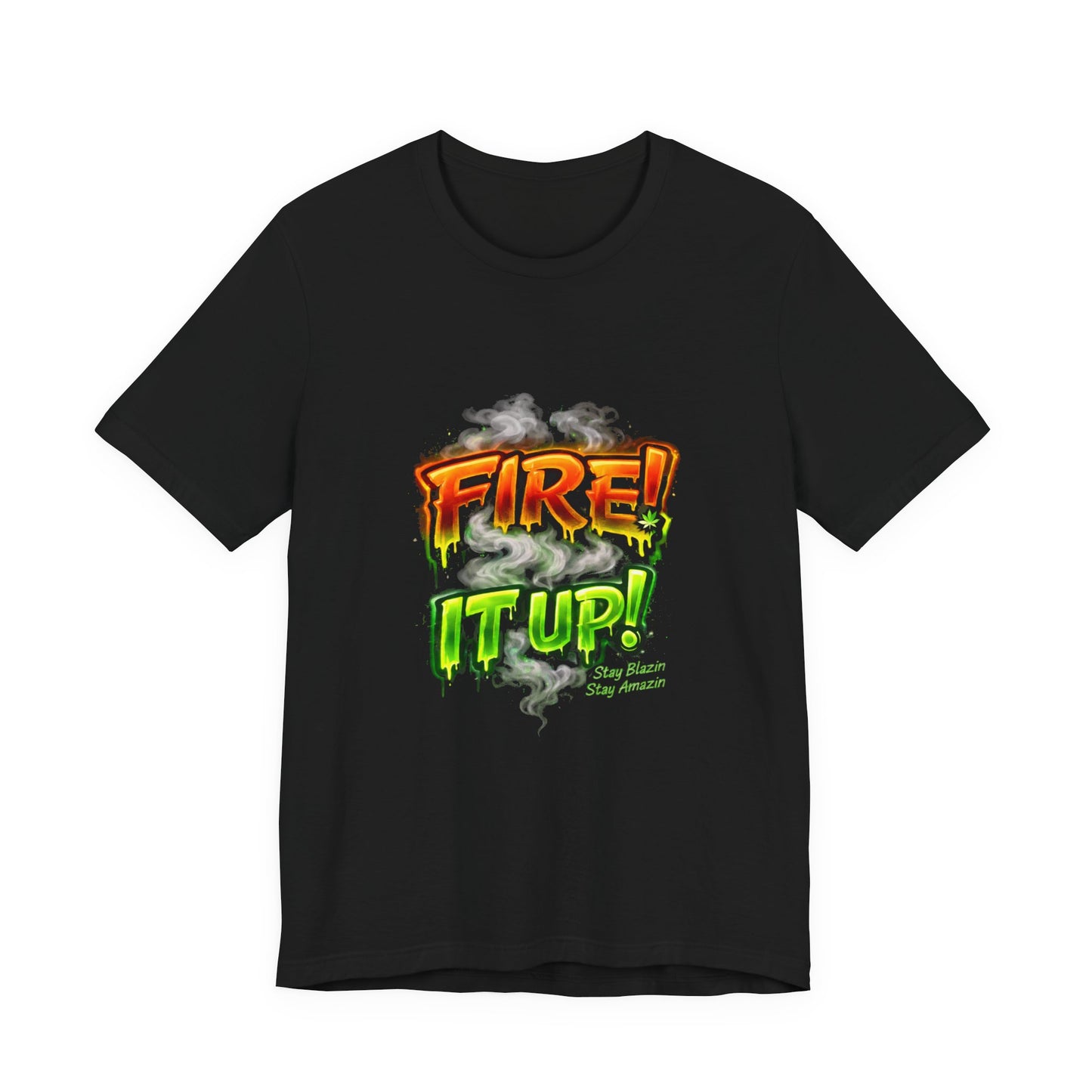 Fire It Up Neon Green Graphic Tee – Cannabis Streetwear Shirt | Mary Jane 2025