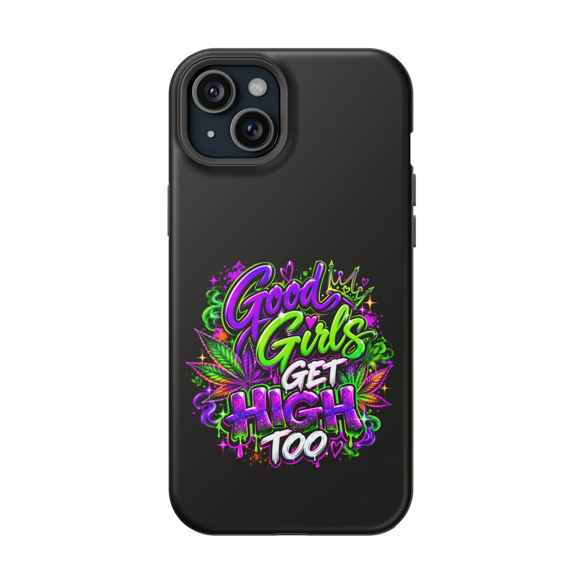 Good Girls Get High Too Magnetic Phone Case Printify